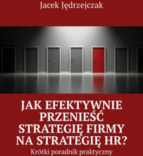 Jak efektywnie przenieść strategię firmy na strategię HR?