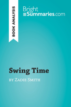 Swing Time by Zadie Smith (Book Analysis)