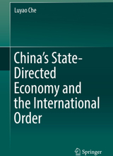 China’s State-Directed Economy and the International Order