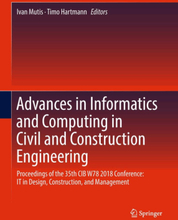 Advances in Informatics and Computing in Civil and Construction Engineering