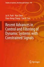 Recent Advances in Control and Filtering of Dynamic Systems with Constrained Signals
