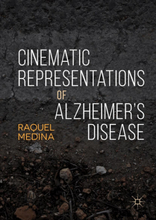 Cinematic Representations of Alzheimer’s Disease