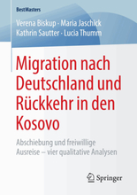 Migration nach Deutschland und Rückkehr in den Kosovo