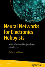 Neural Networks for Electronics Hobbyists