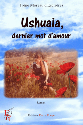 Ushuaia, dernier mot d’amour