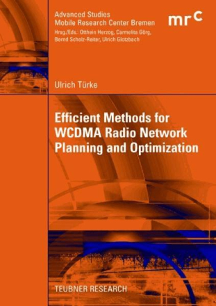 Efficient Methods for WCDMA Radio Network Planning and Optimization