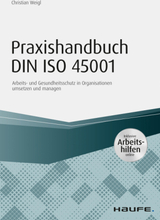 Praxishandbuch DIN ISO 45001 - inkl. Arbeitshilfen online