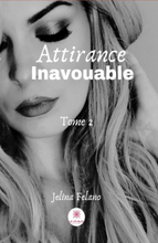 Attirance inavouable - Tome 2