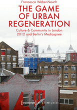The Game of Urban Regeneration