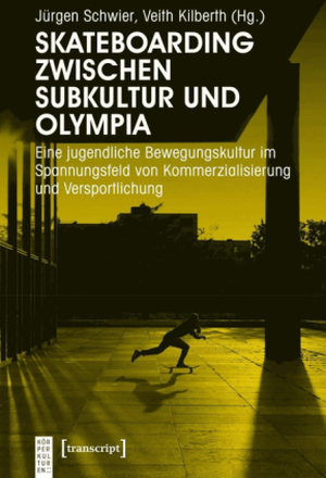 Skateboarding zwischen Subkultur und Olympia