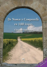 De Namur à Compostelle en 100 étapes