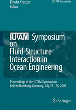 IUTAM Symposium on Fluid-Structure Interaction in Ocean Engineering