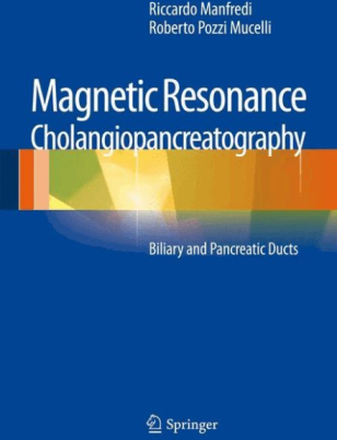 Magnetic Resonance Cholangiopancreatography (MRCP)