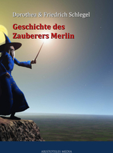 Geschichte des Zauberers Merlin
