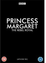 Princess Margaret: The Rebel Royal