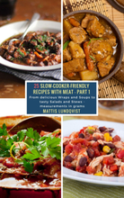 25 Slow-Cooker-Friendly Recipes with Meat - Part 1