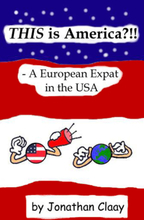 THIS is America?!! - A European Expat in the USA