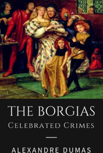 The Borgias - Celebrated Crimes