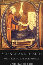 Science and Health with Key to the Scriptures (Healing Scriptures and Bible Verses about Healing)