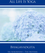 All Life Is Yoga: Bhagavadgita