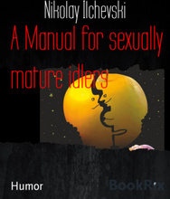 A Manual for sexually mature idlers