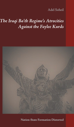 The Iraqi Ba'th Regime's Atrocities Against the Faylee Kurds
