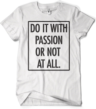 Do It With Passion T-Shirt, T-Shirt
