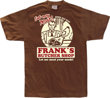 Franks Butcher Shop, T-Shirt