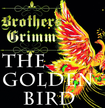 The Golden Bird: Grimm fairy tales