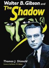 Walter B. Gibson and The Shadow