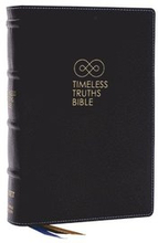 Timeless Truths Bible: One faith. Handed down. For all the saints. (NET, Black Genuine Leather, Comfort Print)