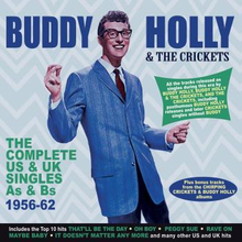 Holly Buddy: Complete US & UK singles 1956-62