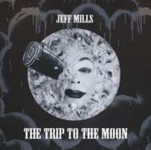 Mills Jeff: A Trip To The Moon