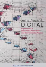 Animal, Vegetable, Digital