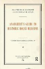 Anarchist's Guide to Historic House Museums