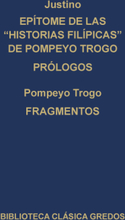 Epítome de las Historias filipícas de Pompeyo Trogo. Prólogos. Fragmentos.