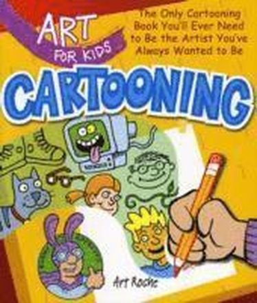 Art for Kids: Cartooning