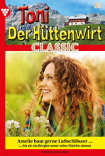 Toni der Hüttenwirt Classic 83 – Heimatroman