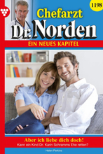 Chefarzt Dr. Norden 1198 – Arztroman