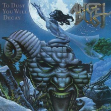 Angel Dust: To Dust You Will Decay (Silver)