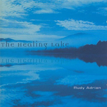 Adrian Rudy: Healing Lake