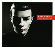 Bartos Karl: Off The Record