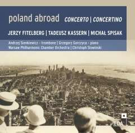 Fitelberg/Kassern/Spisak: Poland Abroad