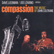 Liebman Dave/Joe Lovano: Compassion/Music of JC