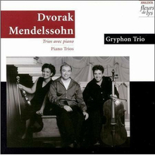 Gryphon Trio: Dvorak/Mendelssohn Piano Trios