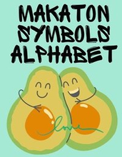 Makaton Symbols Alphabet.Educational Book, Suitable for Children, Teens and Adults.Contains the UK Makaton Alphabet.
