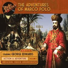 Adventures of Marco Polo, Volume 1