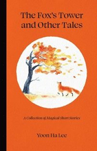 The Fox's Tower and Other Tales