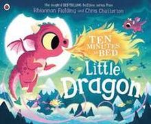 Ten Minutes to Bed: Little Dragon