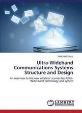 Ultra-Wideband Communications Systems Structure and Design